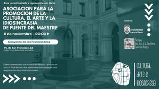 Este viernes se presenta la nueva asociación para la `Promoción de la Cultura, el Arte y la Idiosincrasia´ de Fuente del Maestre