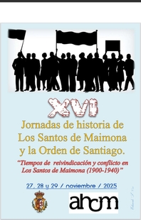 Las Jornadas de Historia de Los Santos de Maimona y la Orden de Santiago se celebran del 27 al 30 de noviembre